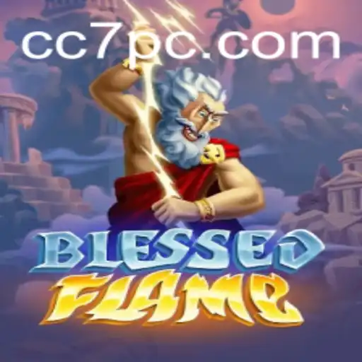 BlessedFlame: Embrace the Adventure of CC7